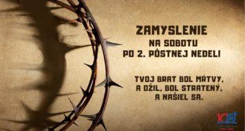 Zamyslenie na sobotu po 2. pôstnej nedeli