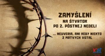 ZAMYSLENIE NA ŠTVRTOK PO 2. PÔSTNEJ NEDELI