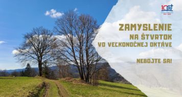 ZAMYSLENIE NA ŠTVRTOK VO VEĽKONOČNEJ OKTÁVE