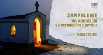 ZAMYSLENIE NA PONDELOK VO VEĽKONOČNEJ OKTÁVE