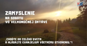 ZAMYSLENIE NA SOBOTU VO VEĽKONOČNEJ OKTÁVE