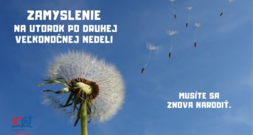 ZAMYSLENIE NA UTOROK PO DRUHEJ VEĽKONOČNEJ NEDELI