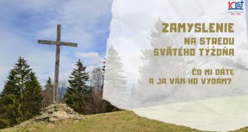 ZAMYSLENIE NA STREDU SVÄTÉHO TÝŽDŇA