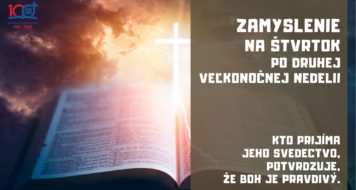 ZAMYSLENIE NA ŠTVRTOK PO 2. VEĽKONOČNEJ NEDELI