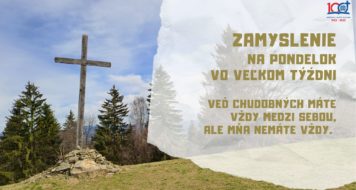 ZAMYSLENIE NA PONDELOK VO VEĽKOM TÝŹDNI