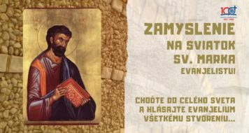 ZAMYSLENIE NA SVIATOK SV. MARKA, EVANJELISTU