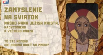 ZAMYSLENIE NA SVIATOK NÁŠHO PÁNA JEŽIŠA KRISTA, NAJVYŠŠIEHO A VEČNÉHO KŇAZA