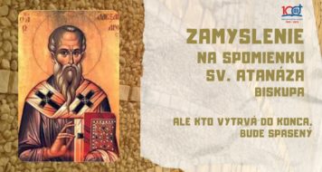 ZAMYSLENIE NA SPOMIENKU NA SV. ATANÁZA, BISKUPA