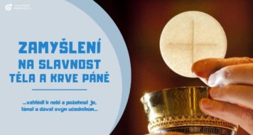 ZAMYŠLENÍ NA SLAVNOST TĚLA A KRVE PÁNĚ