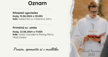 OZNAM O KŇAZSKEJ VYSVIACKE DÁVIDA KANCIANA SVD A PRIMIČNÝCH SVÄTÝCH OMŠIACH