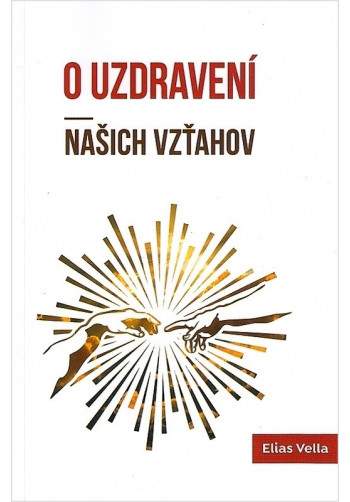 O uzdravení našich vzťahov