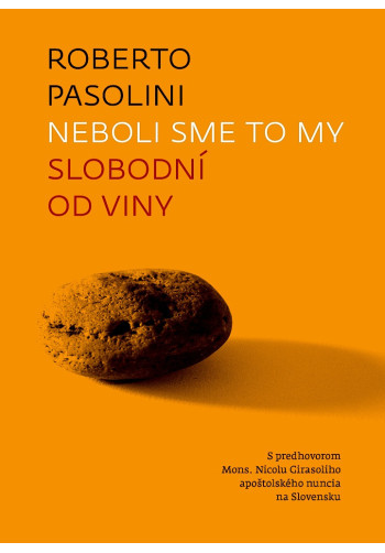 Neboli sme to my. Slobodní od viny