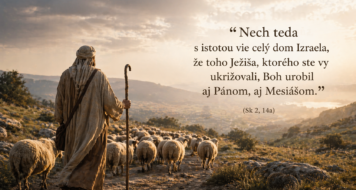 ZAMYSLENIE NA 4. VEĽKONOČNÚ NEDEĽU