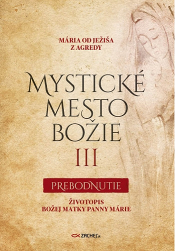 Mystické mesto Božie III - Prebodnutie