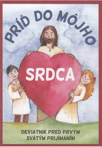 Príď do môjho srdca