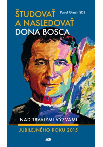 Študovať a nasledovať dona Bosca